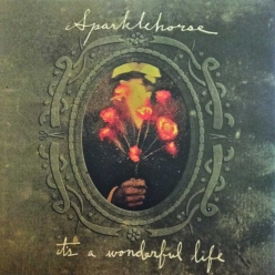 Sparklehorse - Its a Wonderful Life